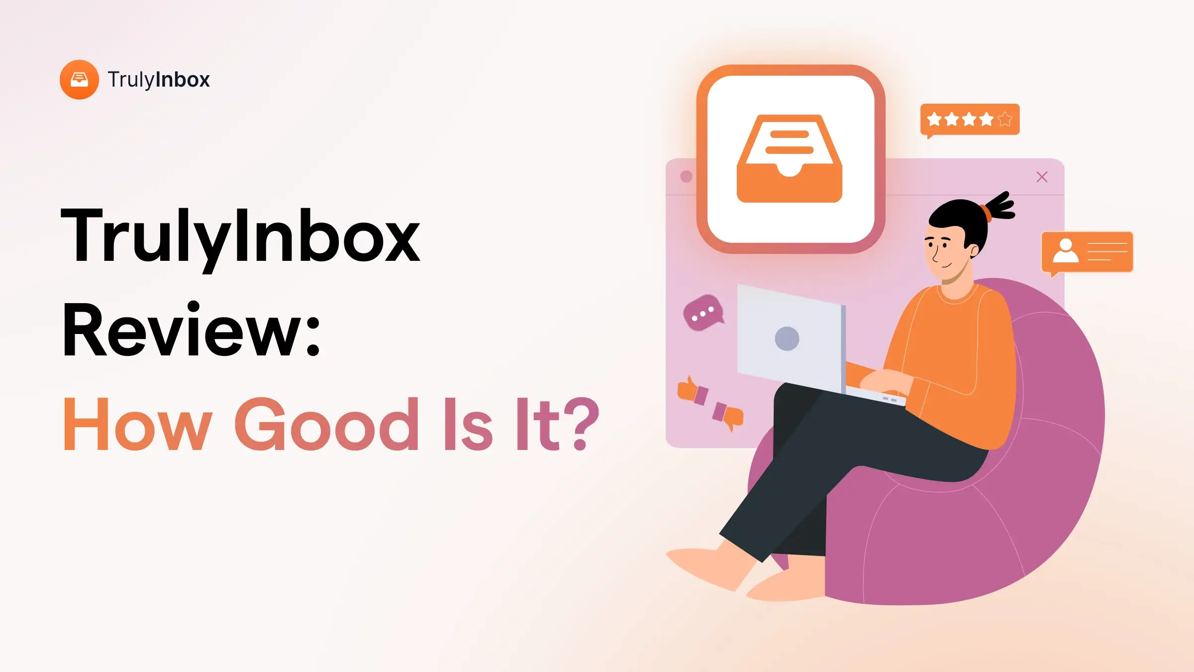 TrulyInbox is a simple and effective warmup tool. In this blog, I share with you my detailed and honest review of how it works and whether it’s worth it.