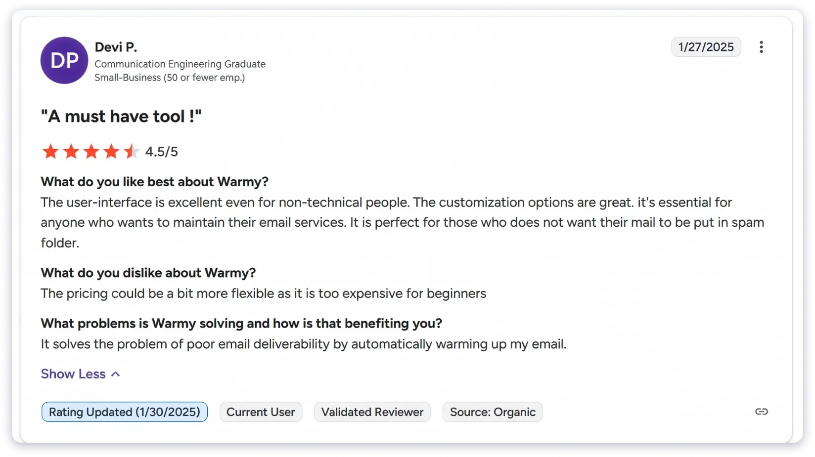 Warmy.io's users on G2 share that it is expensive and not for long term use.
