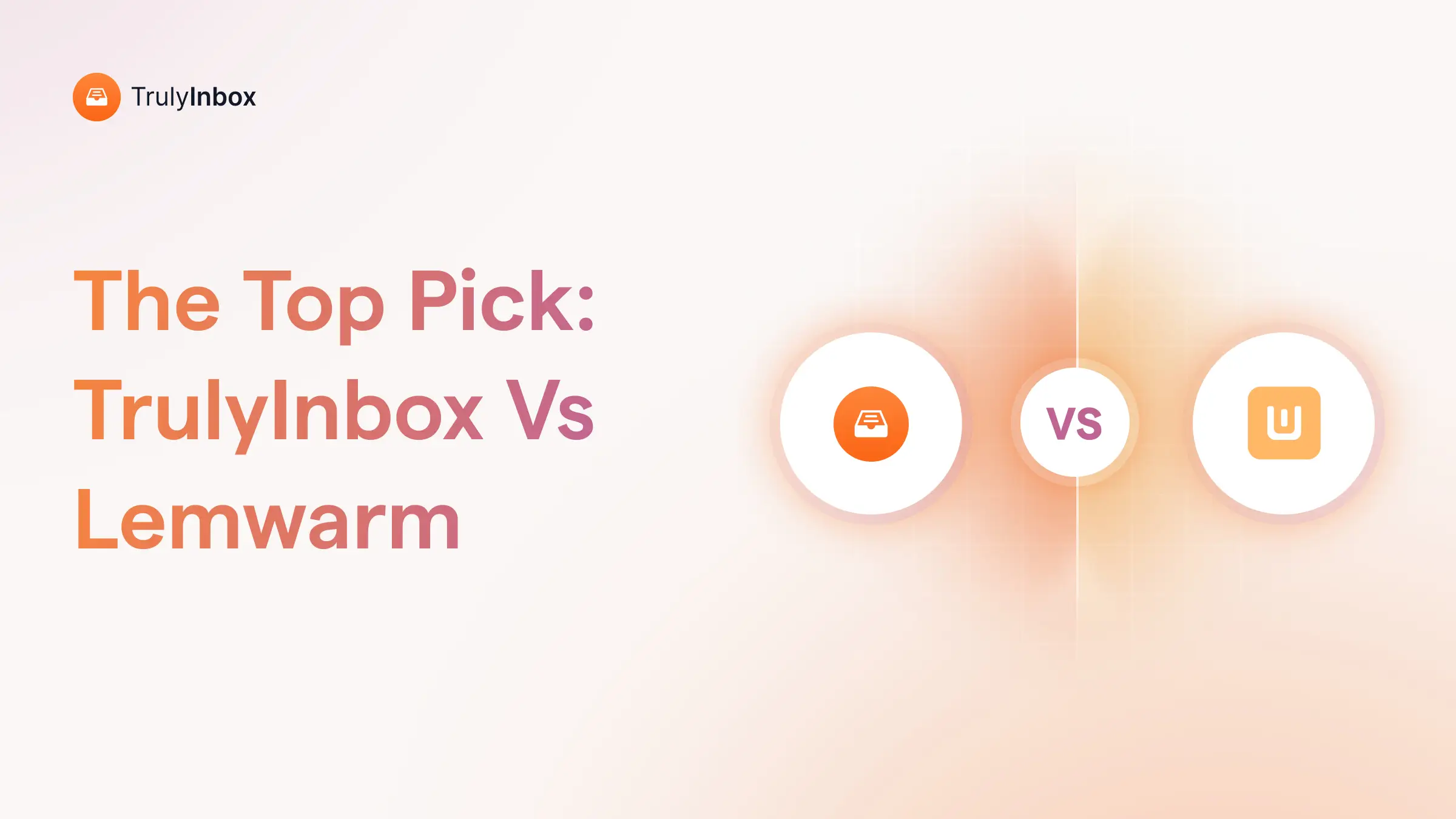 I tested TrulyInbox and Lemwarm and have compared them head on in this blog. If you are looking for the best, make sure to read it