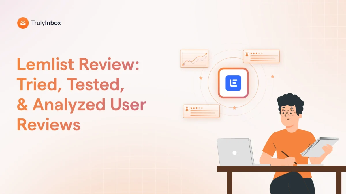 I tested Lemlist and read 1100+ G2 reviews. Here is what I found on features, pricing at scale, warm-up, and who it actually fits.