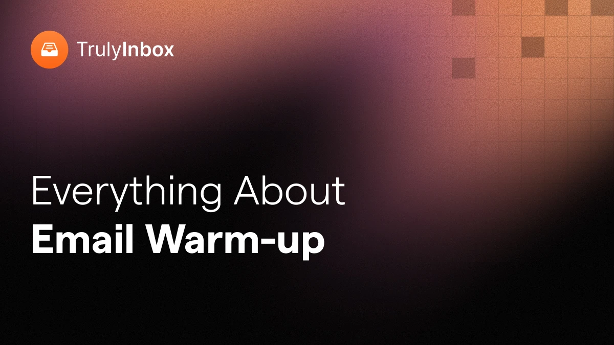 Email Warmup: What It Is, How It Works, and How Long It Takes