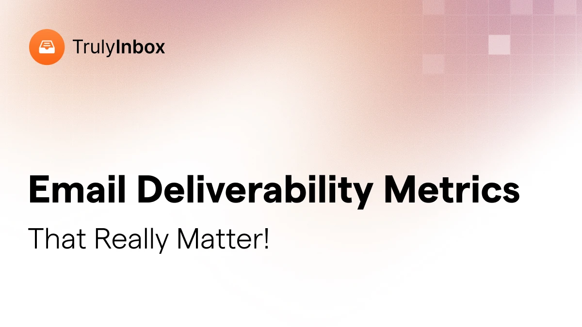 Email Deliverability Metrics and Benchmarks for 2026